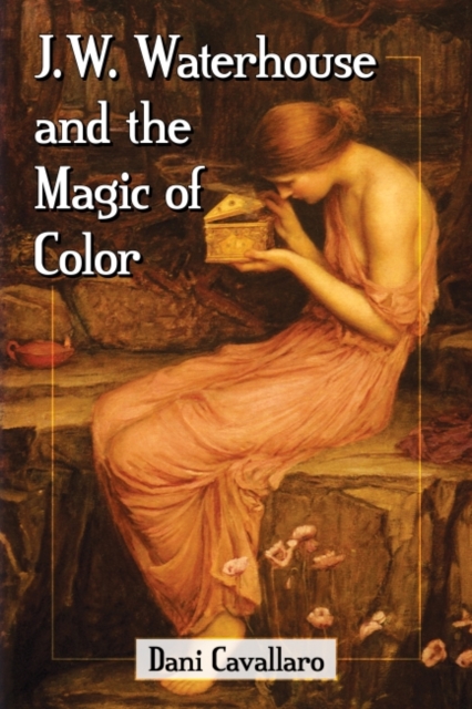 J.W. Waterhouse and the Magic of Color, Paperback / softback Book