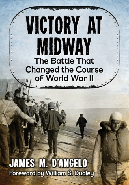 Victory at Midway : The Battle That Changed the Course of World War II, Paperback / softback Book