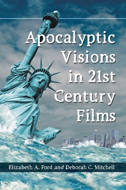 Apocalyptic Visions in 21st Century Films, Paperback / softback Book
