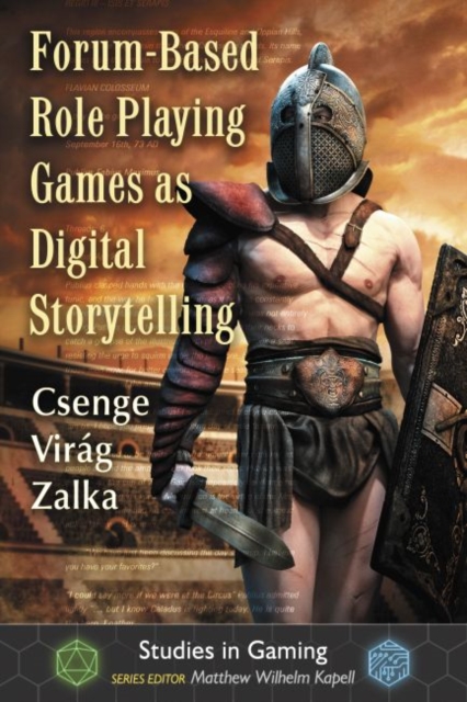 Forum-Based Role Playing Games as Digital Storytelling, Paperback / softback Book