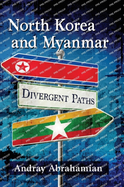 North Korea and Myanmar : Divergent Paths, Paperback / softback Book