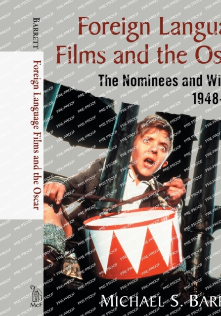 Foreign Language Films and the Oscar : The Nominees and Winners, 1948-2017, Paperback / softback Book