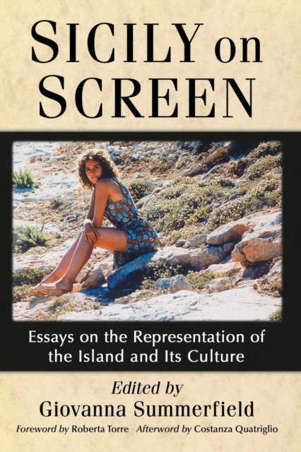 Sicily on Screen : Essays on the Representation of the Island and Its Culture, Paperback / softback Book