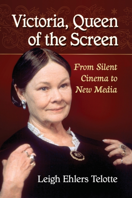 Victoria, Queen of the Screen : From Silent Cinema to New Media, Paperback / softback Book