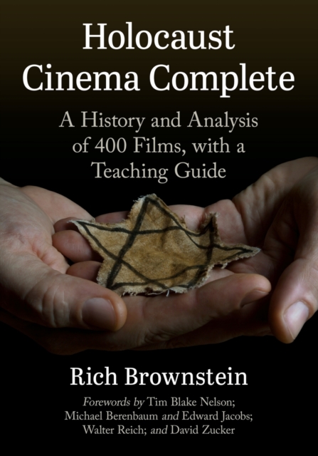 Holocaust Cinema Complete : A History and Analysis of 400 Films, with a Teaching Guide, Paperback / softback Book