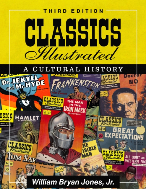 Classics Illustrated : A Cultural History, Hardback Book