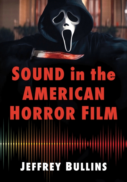 Sound in the American Horror Film, Paperback / softback Book