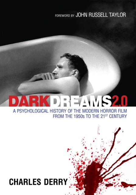 Dark Dreams 2.0 : A Psychological History of the Modern Horror Film from the 1950s to the 21st Century, Paperback / softback Book