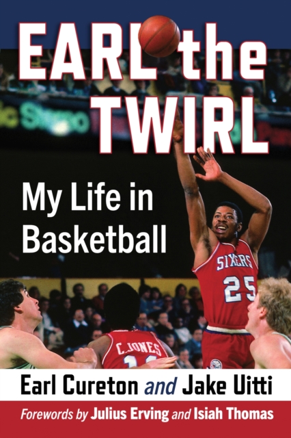 Earl the Twirl : My Life in Basketball, Paperback / softback Book