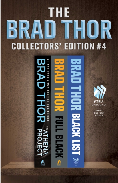 Brad Thor Collectors' Edition #4 : The Athena Project, Full Black, and Black List, EPUB eBook