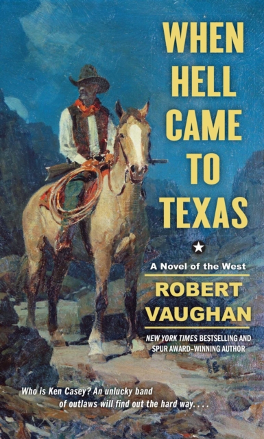 When Hell Came to Texas, EPUB eBook