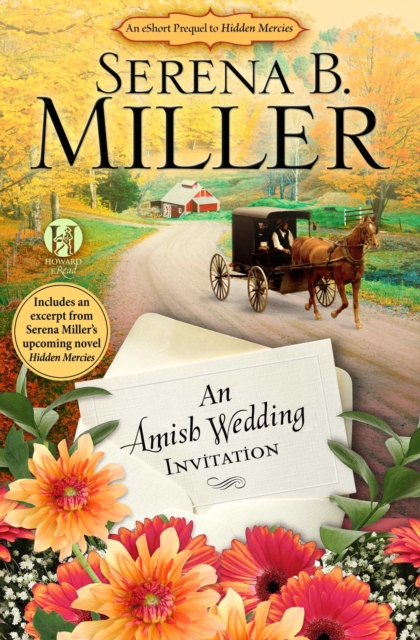 An Amish Wedding Invitation; An eShort Account of a Real Amish Wedding, EPUB eBook