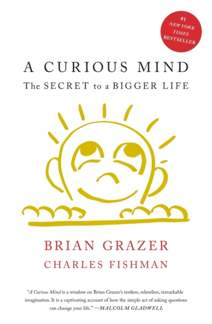 A Curious Mind : The Secret to a Bigger Life, Paperback / softback Book