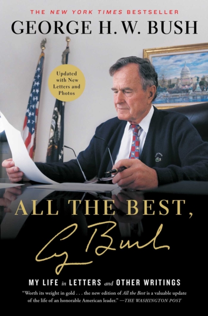 All the Best, George Bush : My Life in Letters and Other Writings, EPUB eBook