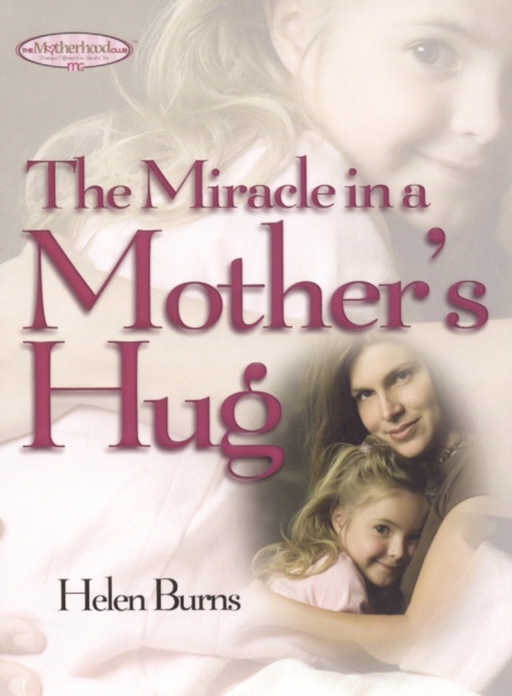 The Miracle in a Mother's Hug, Paperback / softback Book