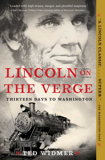 Lincoln on the Verge : Thirteen Days to Washington, EPUB eBook