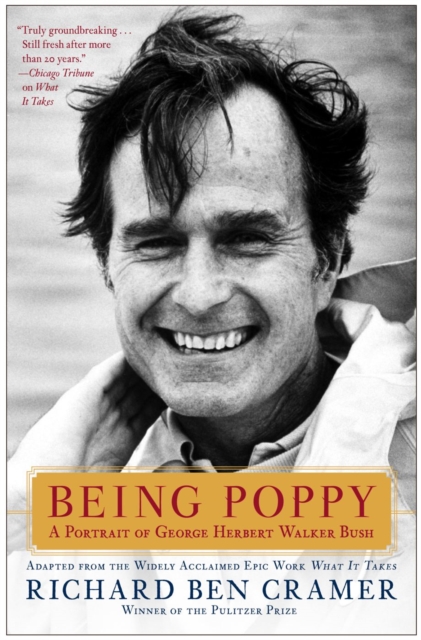 Being Poppy : A Portrait of George Herbert Walker Bush, EPUB eBook