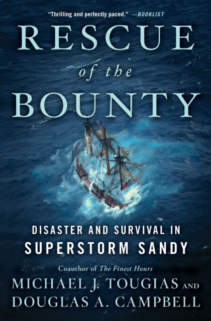 Rescue of the Bounty : Disaster and Survival in Superstorm Sandy, Paperback / softback Book