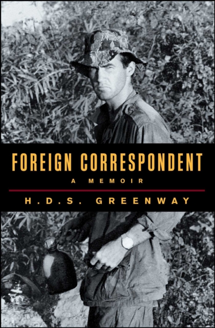 Foreign Correspondent : A Memoir, EPUB eBook