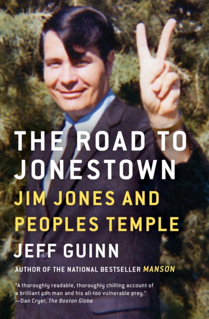 The Road to Jonestown : Jim Jones and Peoples Temple, EPUB eBook