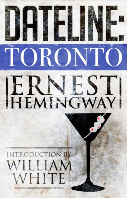 Dateline: Toronto, EPUB eBook