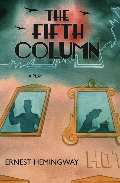 Fifth Column : And Four Stories of the Spanish Civil War, EPUB eBook