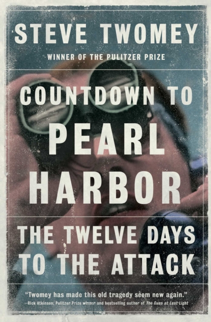 Countdown to Pearl Harbor : The Twelve Days to the Attack, EPUB eBook