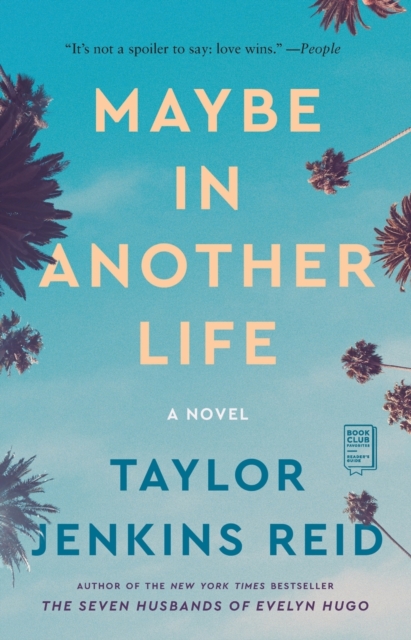 Maybe in Another Life : A Novel, Paperback / softback Book