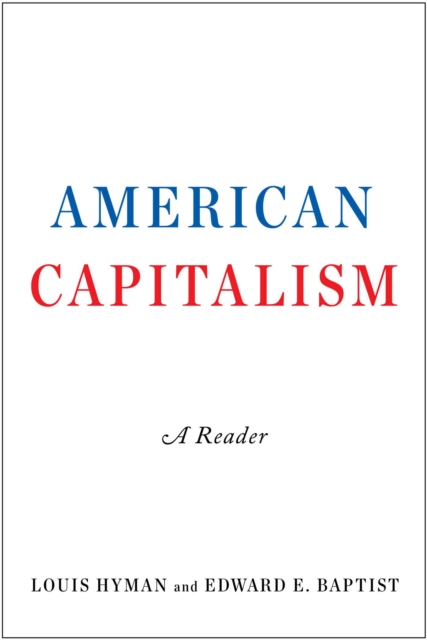 American Capitalism : A Reader, EPUB eBook