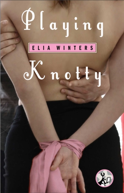 Playing Knotty, EPUB eBook