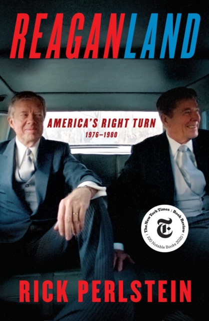 Reaganland : America's Right Turn 1976-1980, EPUB eBook