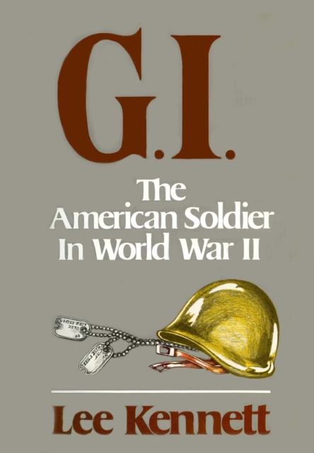 G.I. : The American Soldier in World War II, EPUB eBook