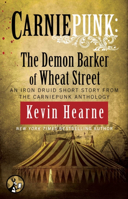 Carniepunk: The Demon Barker of Wheat Street, EPUB eBook
