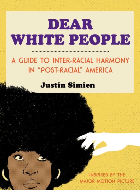 Dear White People, Hardback Book
