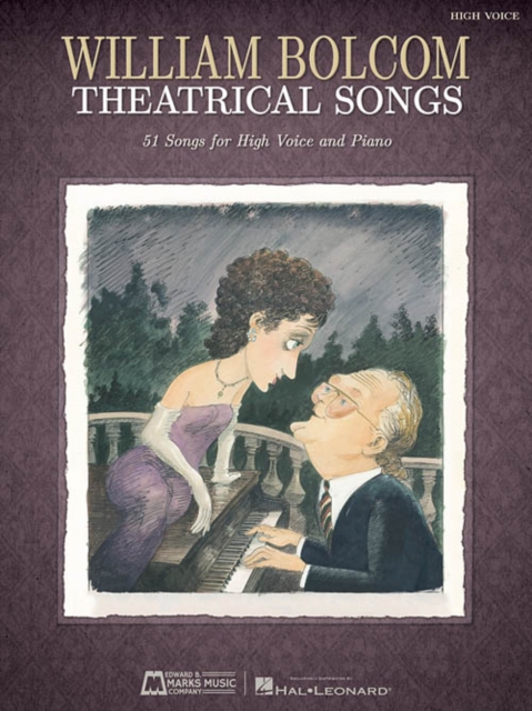 William Bolcom : Theatrical Songs, 51 Songs for High Voice and Piano, Paperback / softback Book