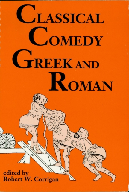 Classical Comedy: Greek and Roman : Six Plays, EPUB eBook