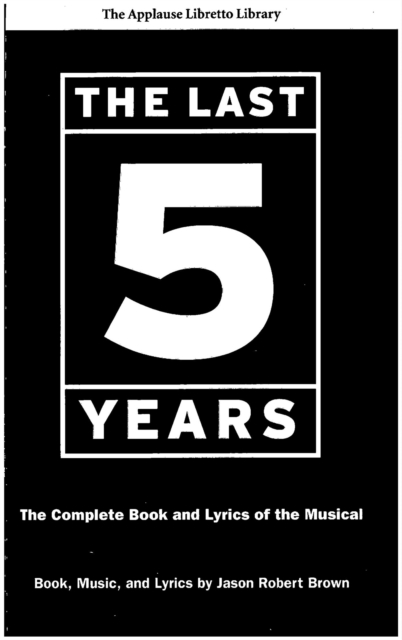 Last Five Years (The Applause Libretto Library) : The Complete Book and Lyrics of the Musical, EPUB eBook