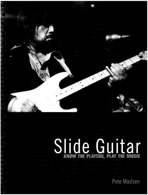 Slide Guitar : Know the Players, Play the Music, EPUB eBook