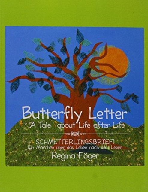 Butterfly Letter : A Tale about Life after Life, Paperback / softback Book