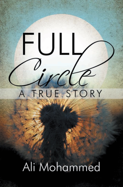 Full Circle : A True Story, EPUB eBook