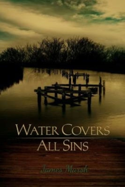 Water Covers All Sins, Paperback / softback Book