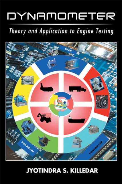 Dynamometer : Theory and Application to Engine Testing, EPUB eBook