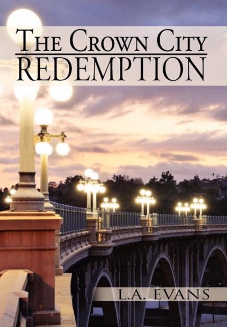 The Crown City Redemption, Hardback Book
