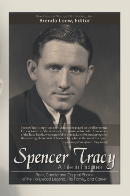 Spencer Tracy, a Life in Pictures: : Rare, Candid, and Original Photos of the Hollywood Legend, His Family, and Career, EPUB eBook