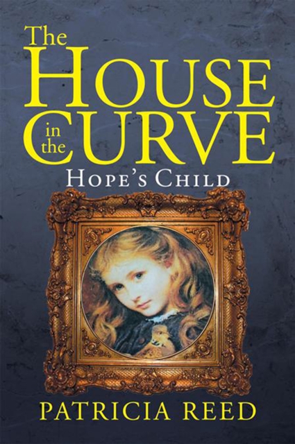 The House in the Curve : Hope'S Child, EPUB eBook