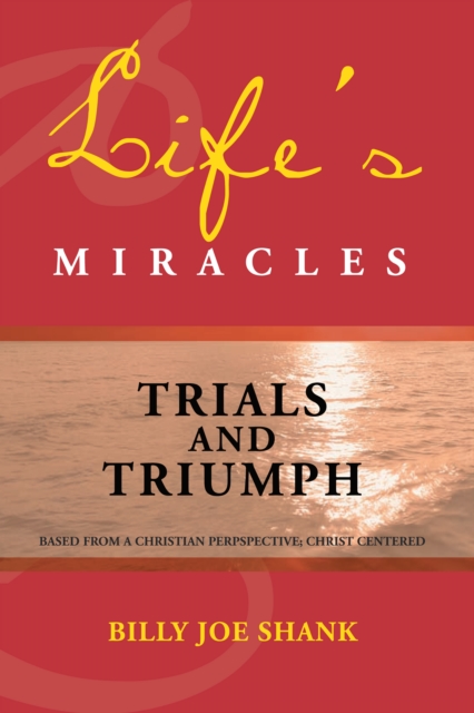 Life's Miracles : Trials and Triumph, EPUB eBook