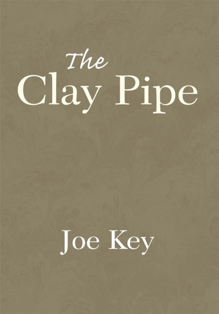 The Clay Pipe, EPUB eBook