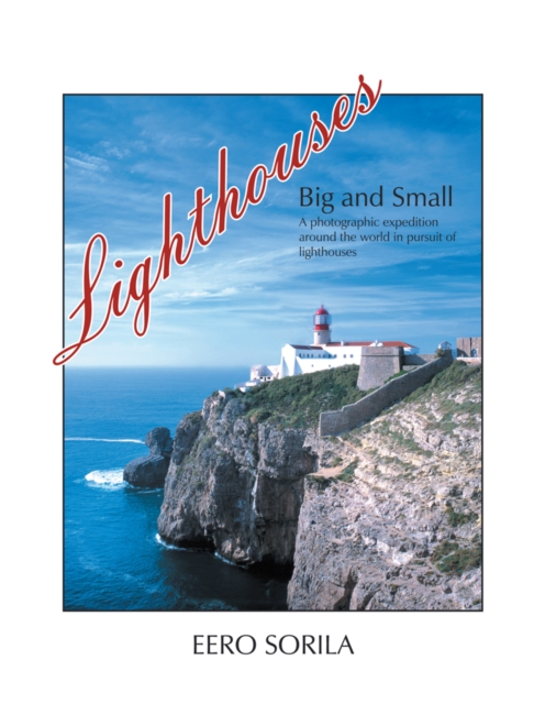 Lighthouses Big and Small : A Photographic Expedition, EPUB eBook