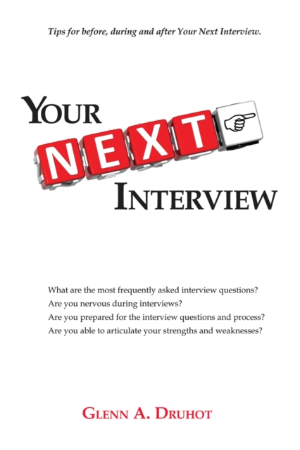 Your Next Interview : Tips for Before, During and After the Interview, EPUB eBook