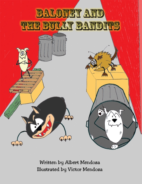 Baloney and the Bully Bandits, EPUB eBook